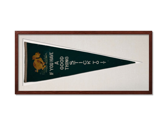 Vintage Stick To It Pennant