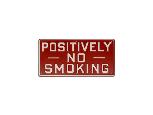Vintage 1930s "Positively No Smoking" Metal Sign
